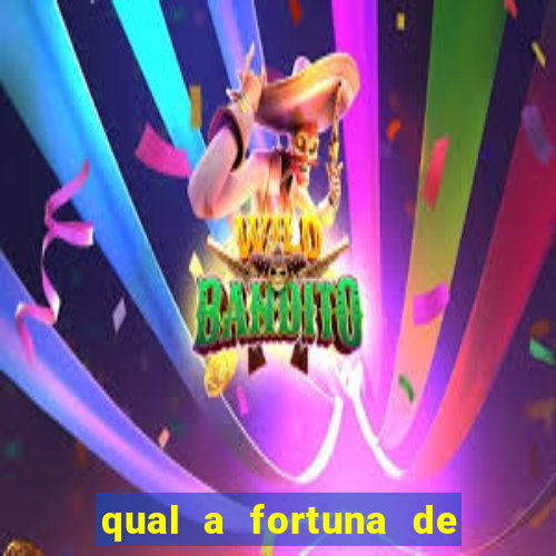 qual a fortuna de tiago brunet